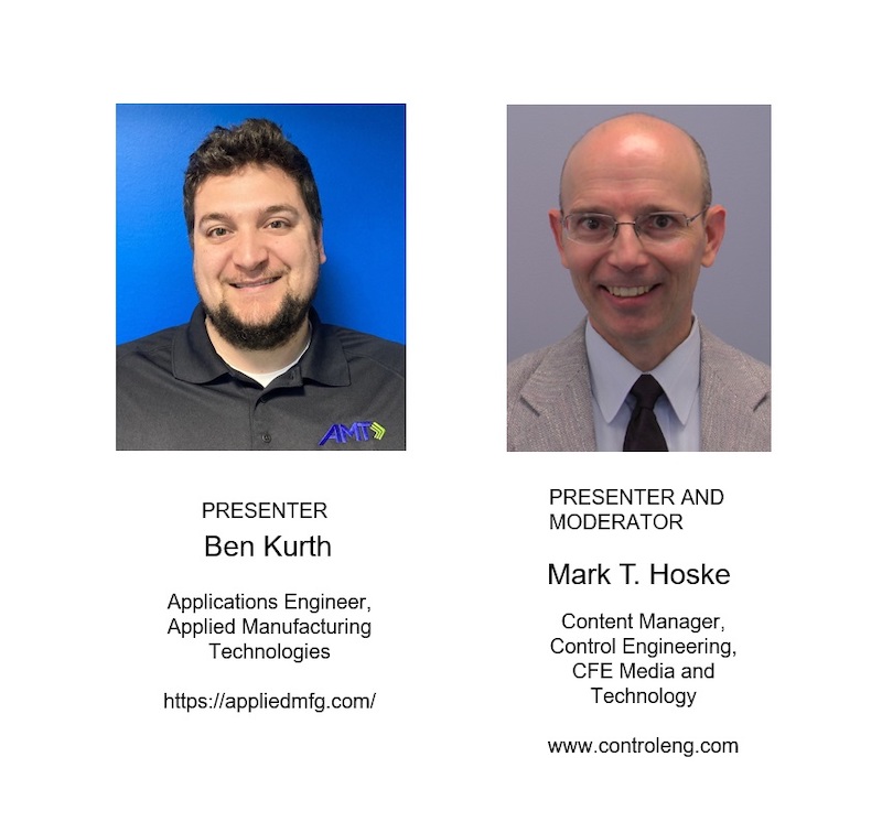 Ben Kurth, applications engineer, Applied Manufacturing Technologies, and Mark Hoske, content manager, Control Engineering, CFE Media and Technology, discuss how to hire and retain the best automation experts. Courtesy: Control Engineering webcast, May 25, 2022